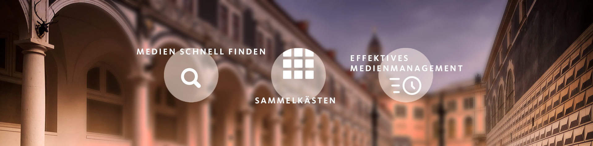 Medien schnell finden, Sammelkästen, effektives Medienmanagement Grafik: Drei Icons. Im Hintergrund ein Gebäude.