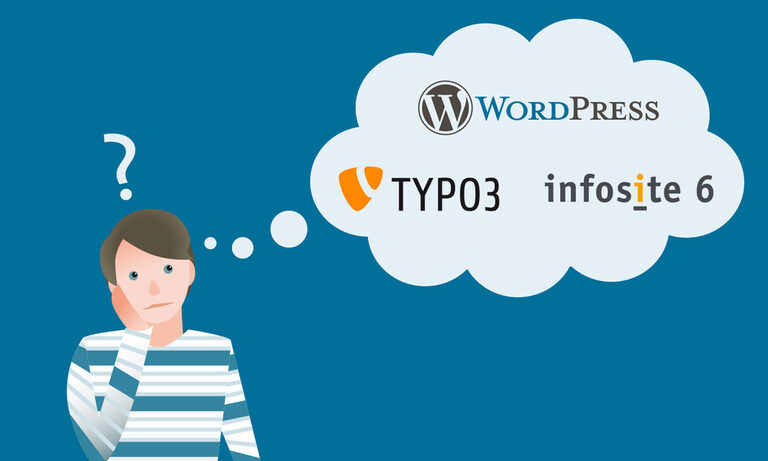 Welchen CMS ist für Sie das Richtige? Wir bertaten Sie gern! Grafik: Person, darüber ein Fragezeichen und die Logos von WordPress, TYPO3 und InfoSite 6