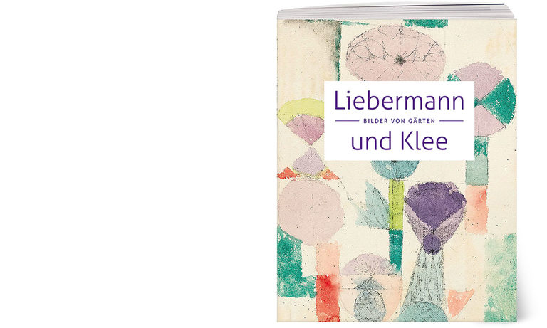 Buchcover »Liebermann und Klee – Bilder von Gärten«