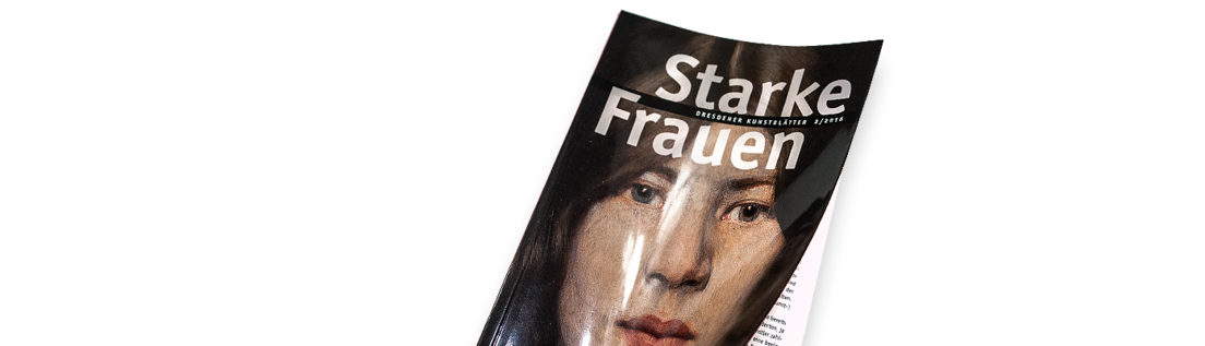 Cover des Dresdener Kunstblattes »Starke Frauen«