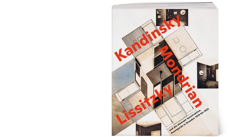 Buchcover »Zukunftsräume · Kandinsky, Mondrian, Lissitzky und die abstrakt-konstruktive Avantgarde in Dresden 1919 bis 1932«
